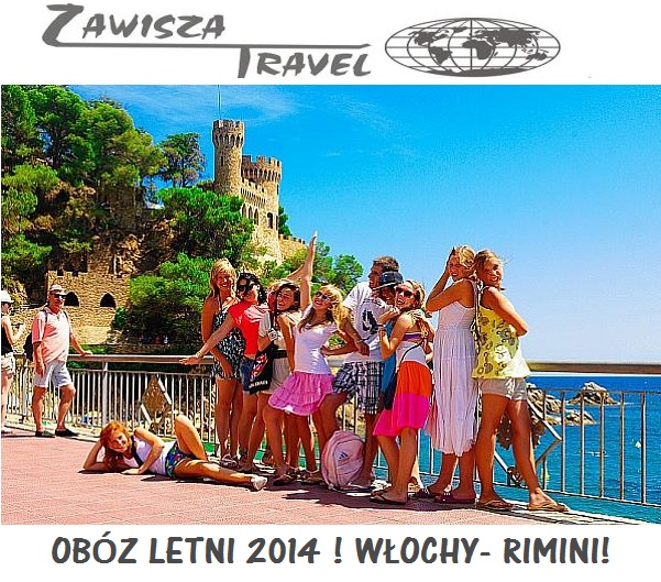 Obóz Młodzieżowy LATO 2014! WŁOCHY- RIMINI!